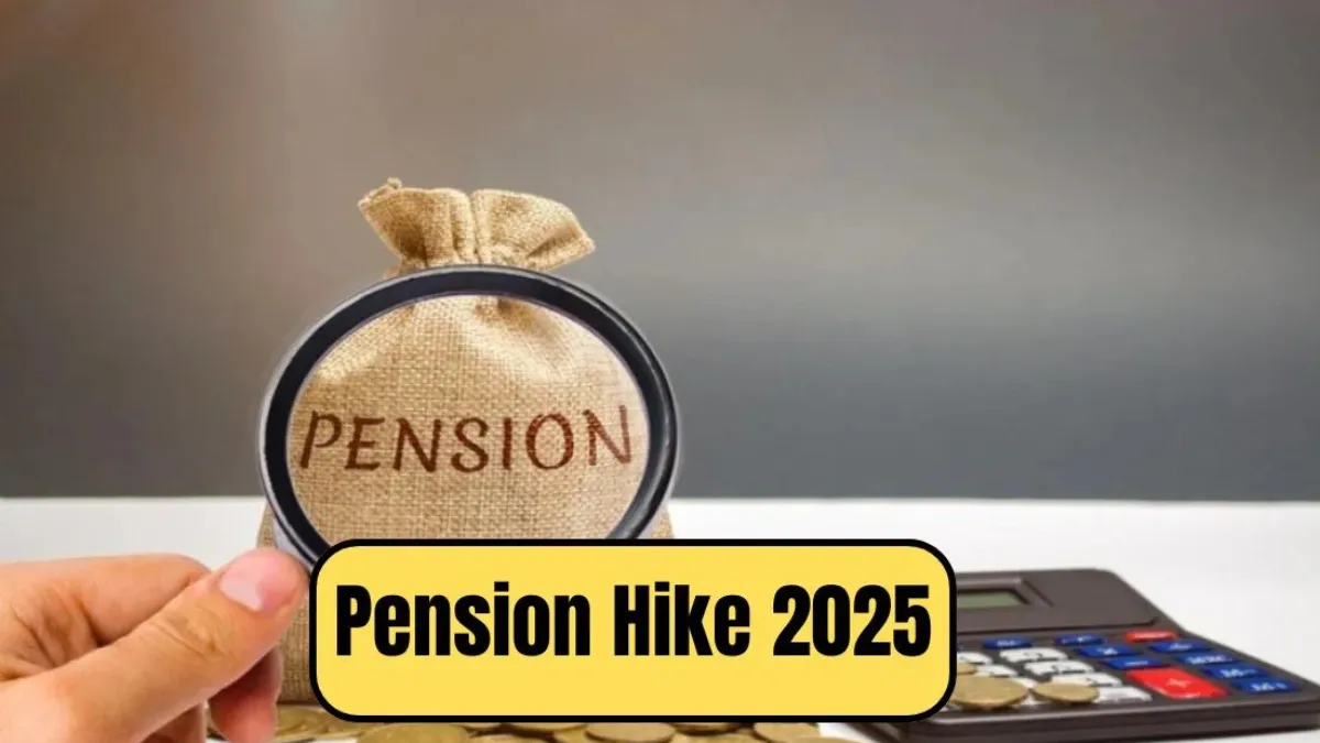 Big Pension Hike Shocker 2025: Retirees Set to Get Higher Monthly Benefits After Government’s Major Decision